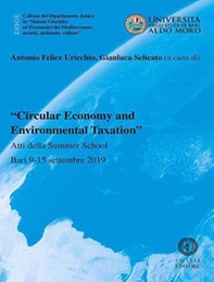 «Circular Economy and environmental taxation». Atti della Summer School (Bari 9-15 settembre 2019) - Librerie.coop