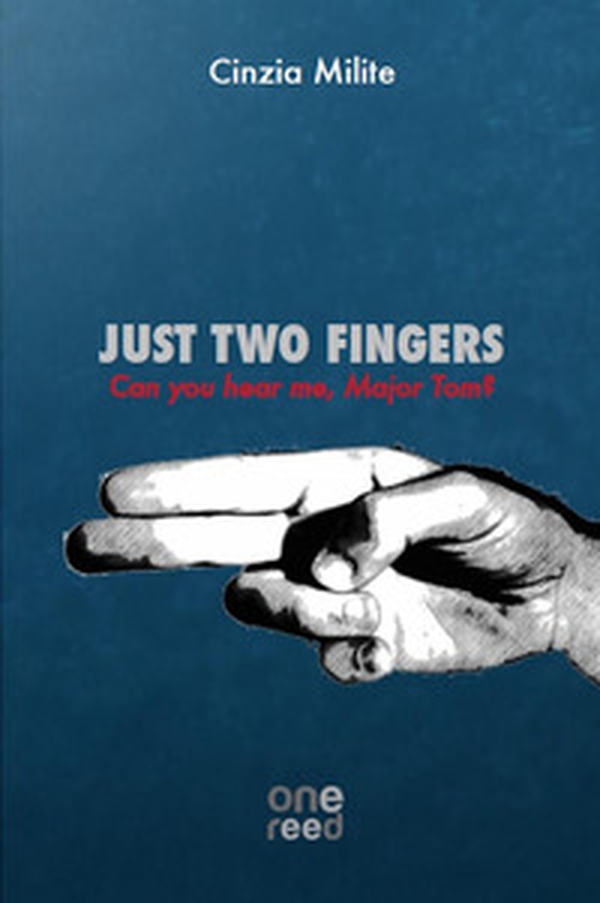 Just two fingers. Can you hear me, Major Tom? - Librerie.coop Just two fingers. Can you hear me, Major Tom? - Librerie.coop