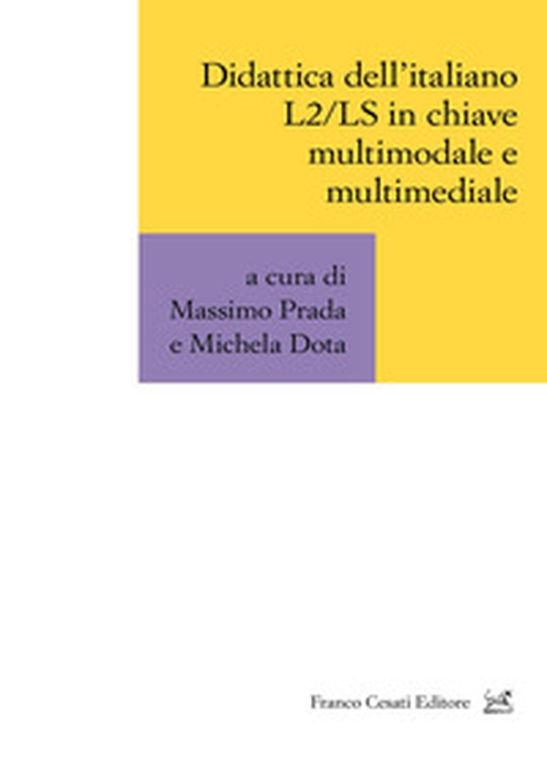 Didattica dell'italiano L2/LS in chiave multimodale e multimediale - Librerie.coop