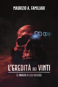 L'eredità dei vinti. Le indagini di Luca Boscolo - Librerie.coop L'eredità dei vinti. Le indagini di Luca Boscolo - Librerie.coop