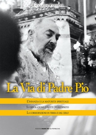 La via di Padre Pio - Librerie.coop