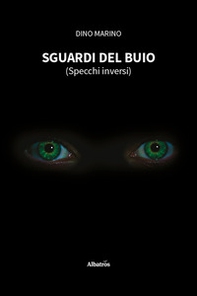 Sguardi del buio (Specchi inversi) - Librerie.coop
