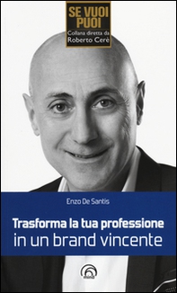 Trasforma la tua professione in un brand vincente - Librerie.coop Trasforma la tua professione in un brand vincente - Librerie.coop