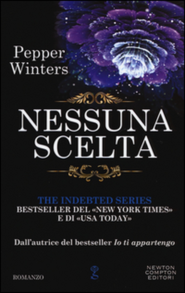 Nessuna scelta. The indebted series - Librerie.coop Nessuna scelta. The indebted series - Librerie.coop