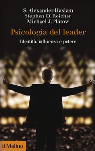 Psicologia del leader. Identità, influenza e potere - Librerie.coop