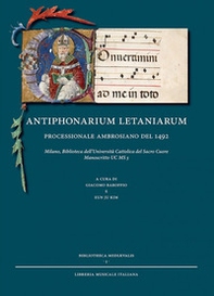 Antiphonarium letaniarum processionale ambrosiano del 1492 - Librerie.coop Antiphonarium letaniarum processionale ambrosiano del 1492 - Librerie.coop