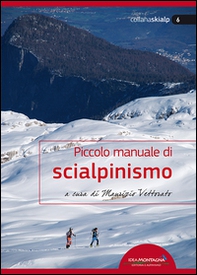 Piccolo manuale di scialpinismo - Librerie.coop