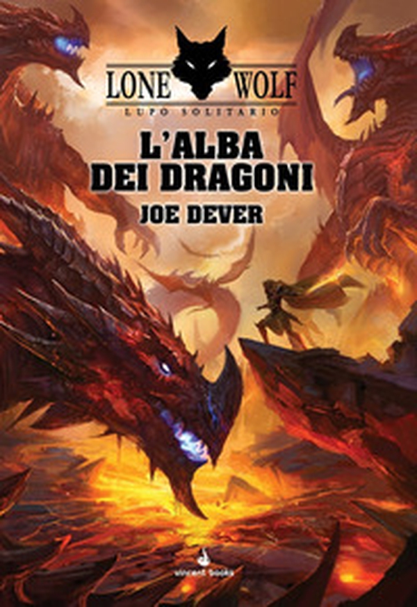 L'alba dei dragoni. Lupo solitario. Serie Grande Maestro Kai - Vol. 18 - Librerie.coop