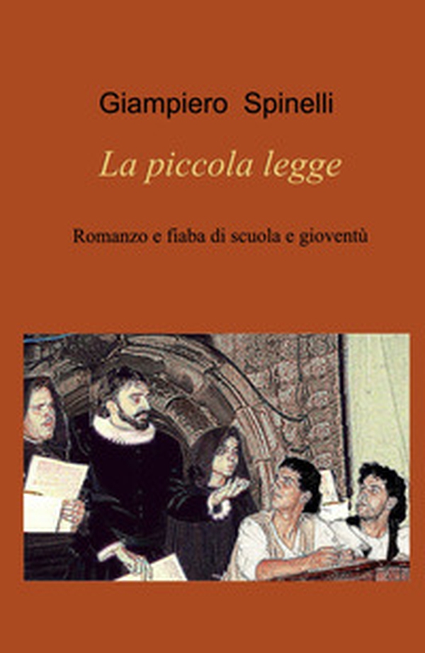 La piccola legge. Romanzo e fiaba di scuola e gioventù - Librerie.coop La piccola legge. Romanzo e fiaba di scuola e gioventù - Librerie.coop