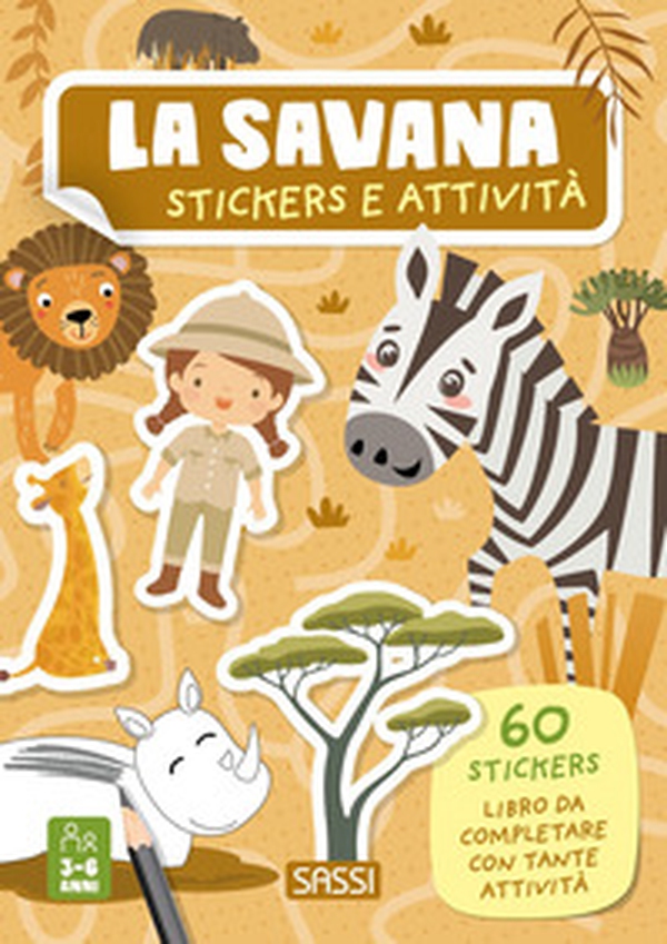 La savana. Stickers e attività - Librerie.coop La savana. Stickers e attività - Librerie.coop
