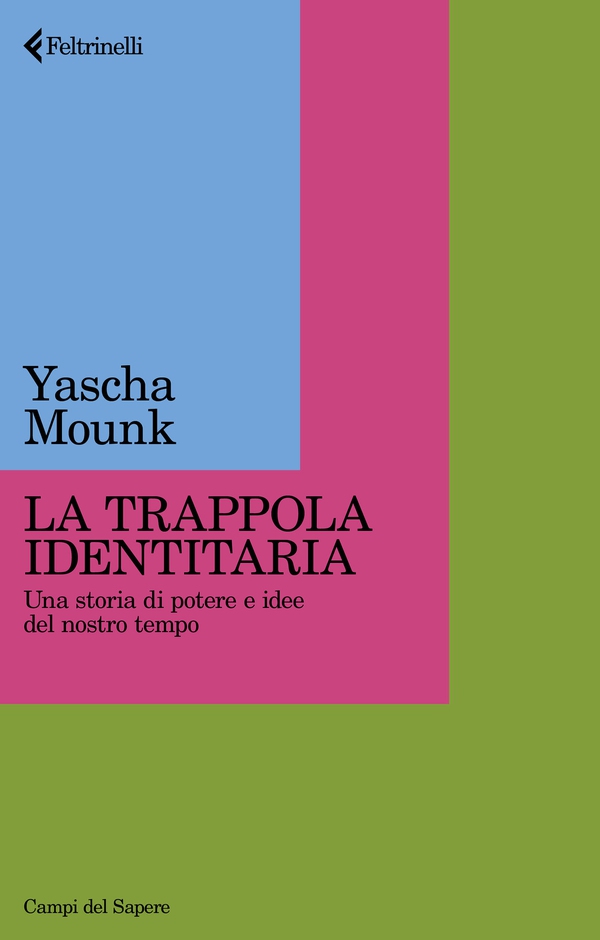 La trappola identitaria - Librerie.coop La trappola identitaria - Librerie.coop