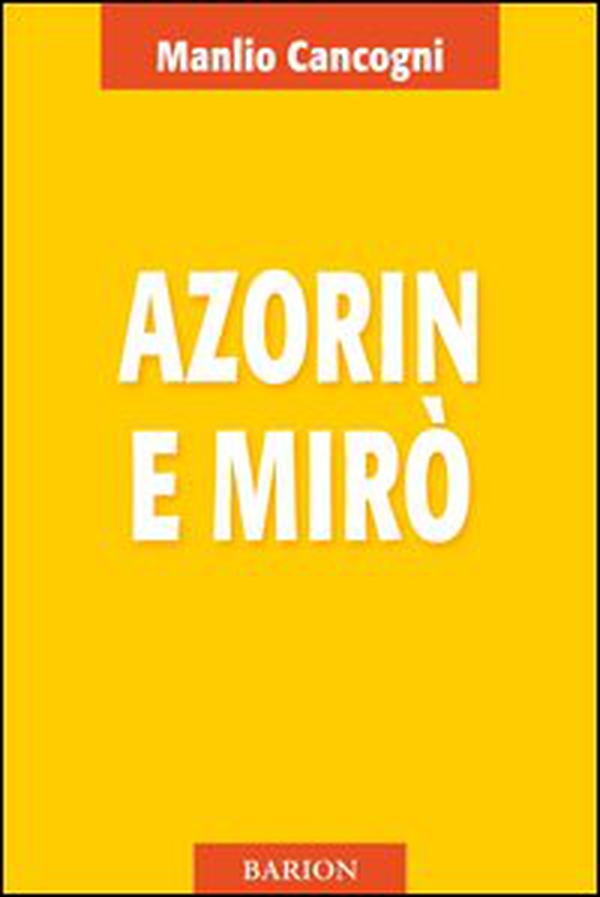 Azorin e Mirò - Librerie.coop Azorin e Mirò - Librerie.coop