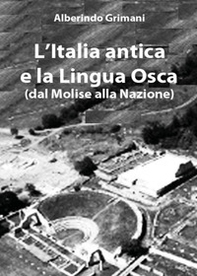 L'Italia antica e la lingua osca (dal Molise alla nazione) - Librerie.coop