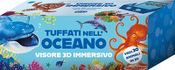 Tuffati nell'oceano. Scopri i libri scatola che diventano visori 3D super immersivi! - Librerie.coop