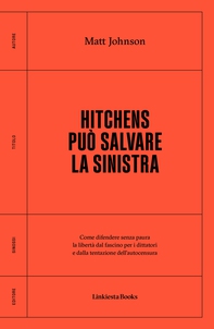 Hitchens può salvare la sinistra - Librerie.coop