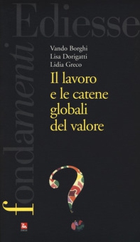 Il lavoro e le catene globali del valore - Librerie.coop