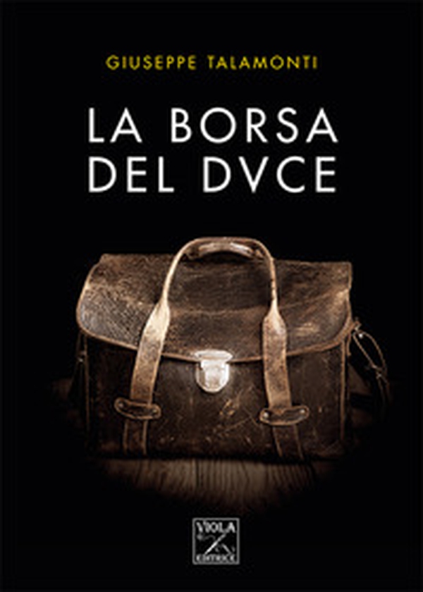 La borsa del Duce - Librerie.coop La borsa del Duce - Librerie.coop
