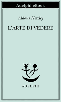 L’arte di vedere - Librerie.coop