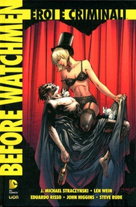 Eroi e criminali. Before Watchmen - Librerie.coop