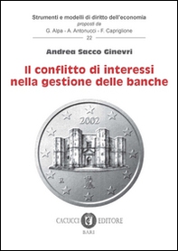 Il conflitto di interessi nella gestione delle banche - Librerie.coop Il conflitto di interessi nella gestione delle banche - Librerie.coop