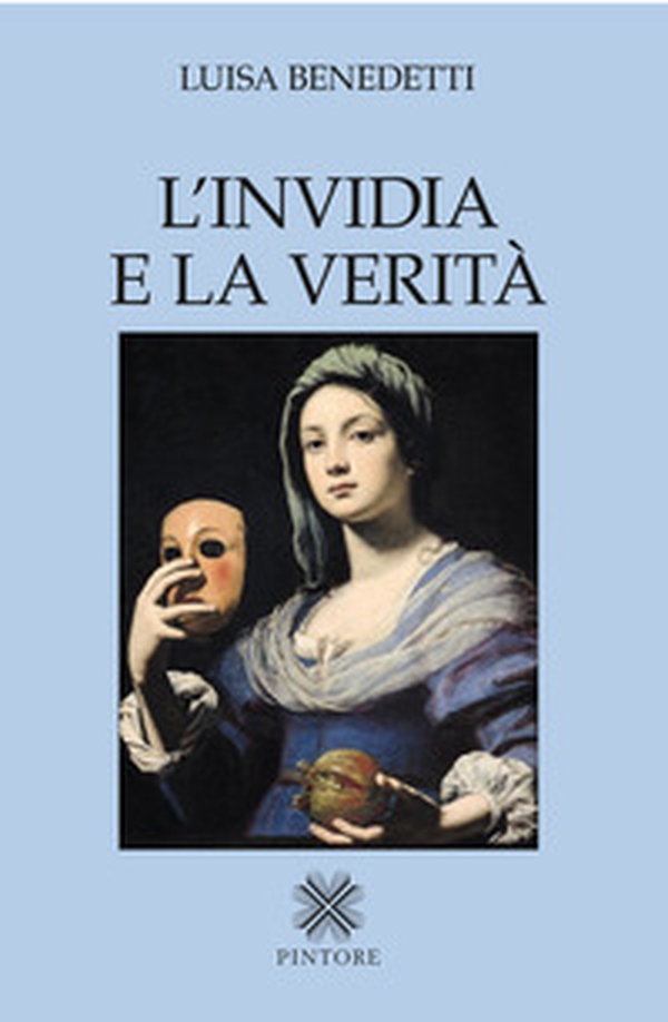 L'invidia e la verità - Librerie.coop L'invidia e la verità - Librerie.coop