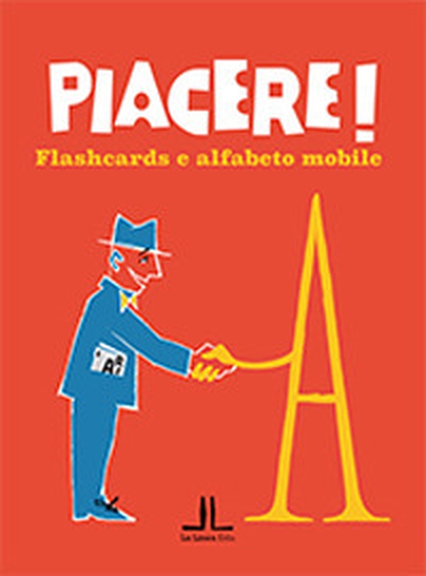 Piacere! Flashcards e alfabeto mobile - Librerie.coop Piacere! Flashcards e alfabeto mobile - Librerie.coop