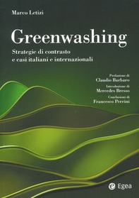 Greenwashing. Strategie di contrasto e casi italiani e internazionali - Librerie.coop