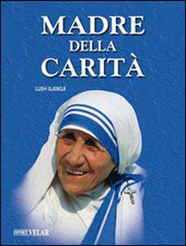 Madre della carità - Librerie.coop Madre della carità - Librerie.coop