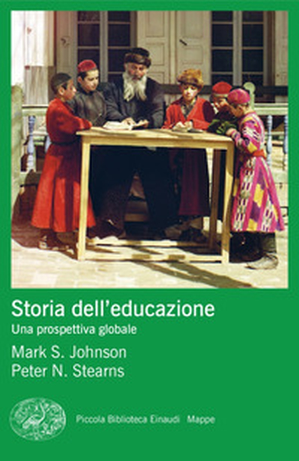 Storia dell'educazione. Una prospettiva globale - Librerie.coop Storia dell'educazione. Una prospettiva globale - Librerie.coop