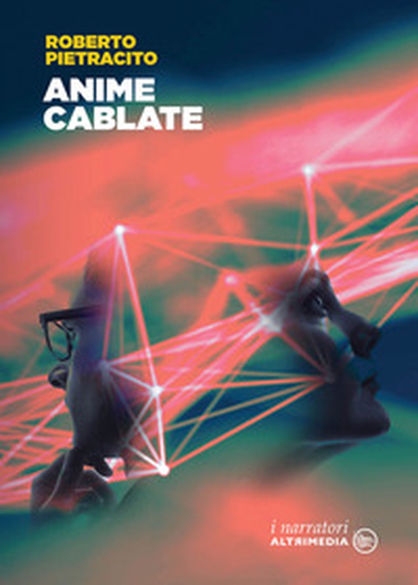 Anime cablate - Librerie.coop Anime cablate - Librerie.coop