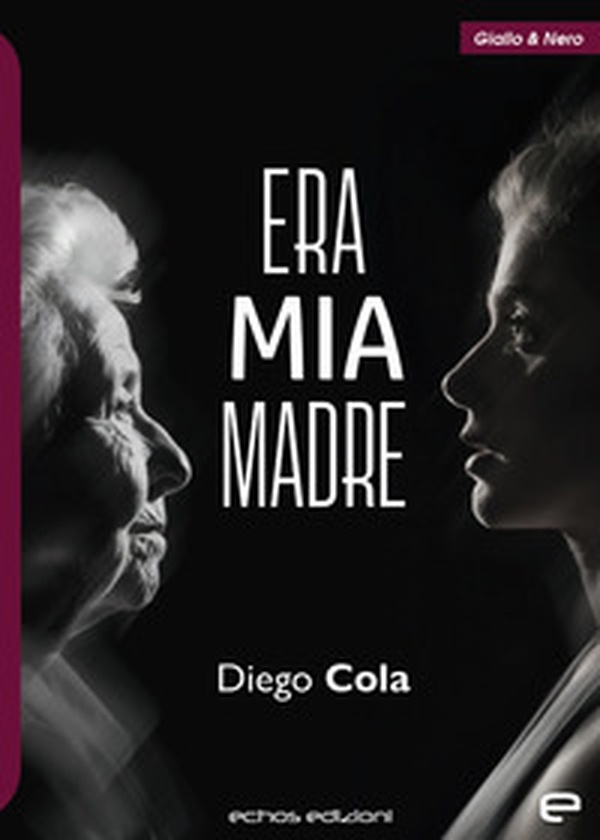 Era mia madre - Librerie.coop Era mia madre - Librerie.coop
