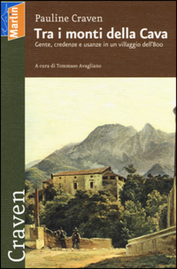 Tra i monti della cava. Gente, credenze e usanze in un villaggio dell'800 - Librerie.coop