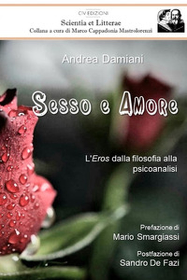 Sesso e amore. L'eros dalla filosofia alla psicoanalisi - Librerie.coop Sesso e amore. L'eros dalla filosofia alla psicoanalisi - Librerie.coop