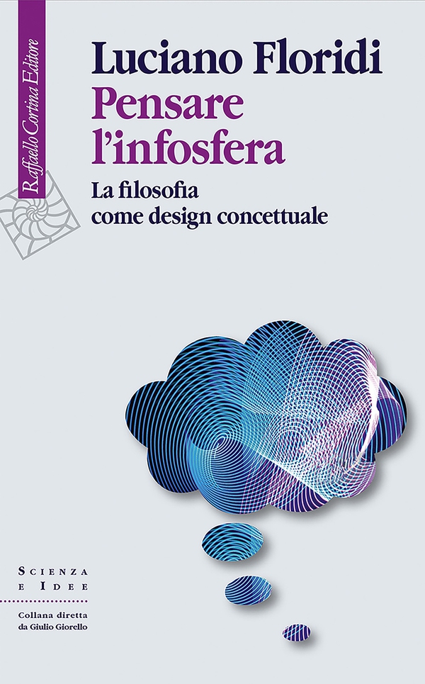 Pensare l'infosfera - Librerie.coop Pensare l'infosfera - Librerie.coop