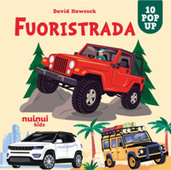 Fuoristrada. Sorprendenti pop up - Librerie.coop