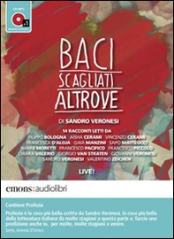 Baci scagliati altrove. Audiolibro. CD Audio formato MP3 - Librerie.coop