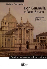 Don Guanella e don Bosco. Storia di un incontro e di un confronto - Librerie.coop Don Guanella e don Bosco. Storia di un incontro e di un confronto - Librerie.coop