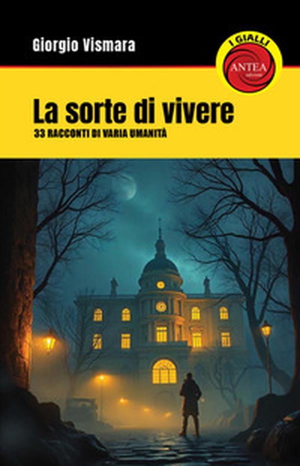 La sorte di vivere. 33 racconti di varia umanità - Librerie.coop La sorte di vivere. 33 racconti di varia umanità - Librerie.coop