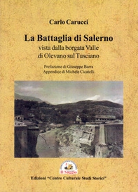 La battaglia do Salerno vista dalla borgata Valle di Olevano sul Tusciano - Librerie.coop