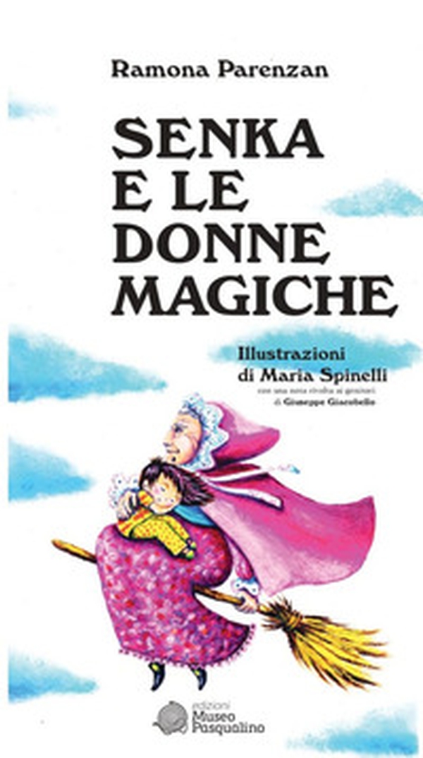 Senka e le donne magiche - Librerie.coop Senka e le donne magiche - Librerie.coop