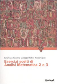 Esercizi scelti di analisi matematica 2 e 3 - Librerie.coop Esercizi scelti di analisi matematica 2 e 3 - Librerie.coop