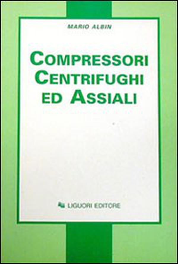 Compressori centrifughi ed assiali - Librerie.coop Compressori centrifughi ed assiali - Librerie.coop