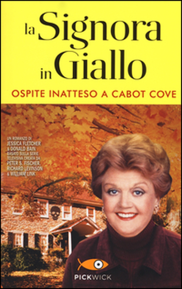 Ospite inatteso a Cabot Cove. La signora in giallo - Librerie.coop Ospite inatteso a Cabot Cove. La signora in giallo - Librerie.coop