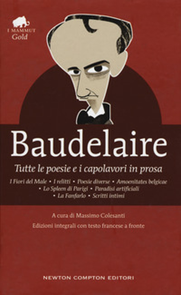 Tutte le poesie e i capolavori in prosa. Testo francese a fronte - Librerie.coop Tutte le poesie e i capolavori in prosa. Testo francese a fronte - Librerie.coop