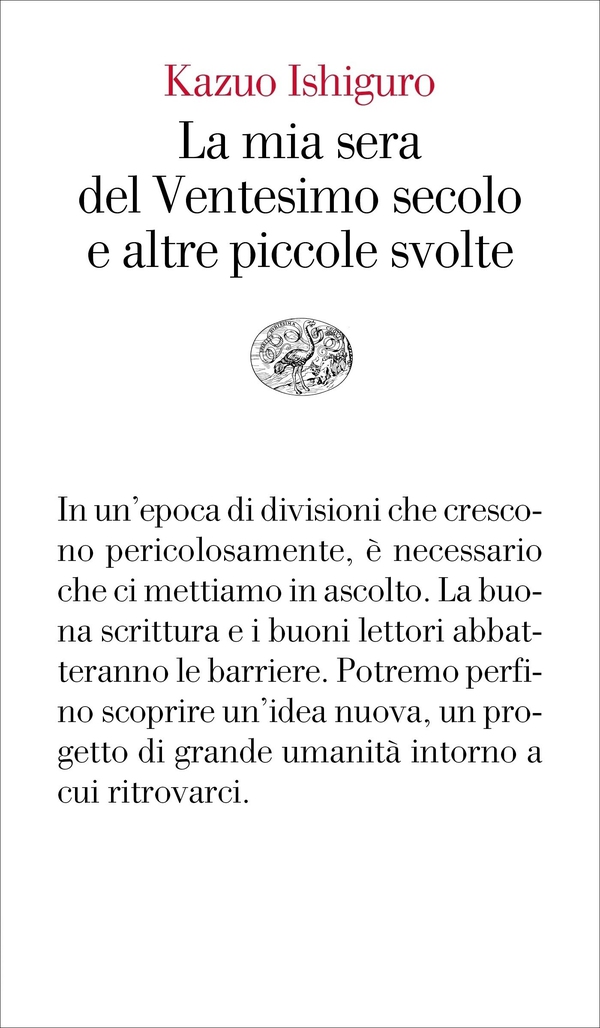 La mia sera del ventesimo secolo e altre piccole svolte - Librerie.coop La mia sera del ventesimo secolo e altre piccole svolte - Librerie.coop