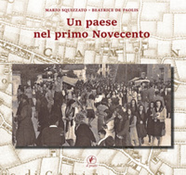 Un paese nel primo Novecento - Librerie.coop Un paese nel primo Novecento - Librerie.coop
