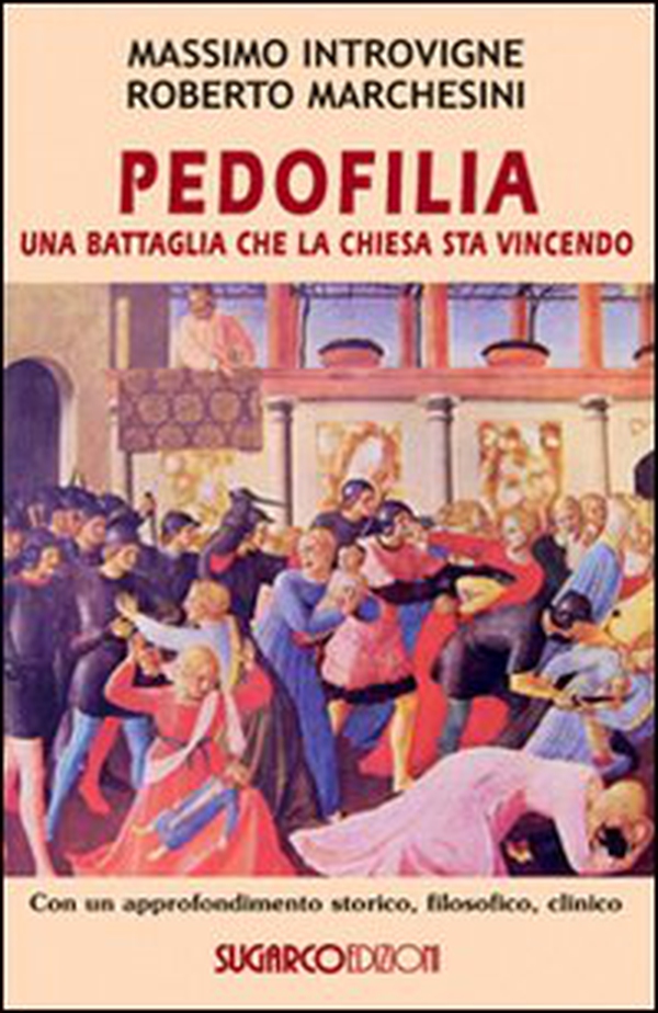 Pedofilia. Una battaglia che la Chiesa sta vincendo - Librerie.coop Pedofilia. Una battaglia che la Chiesa sta vincendo - Librerie.coop
