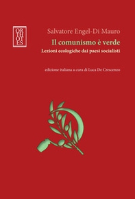 Il comunismo è verde. Lezioni ecologiche dai paesi socialisti - Librerie.coop Il comunismo è verde. Lezioni ecologiche dai paesi socialisti - Librerie.coop