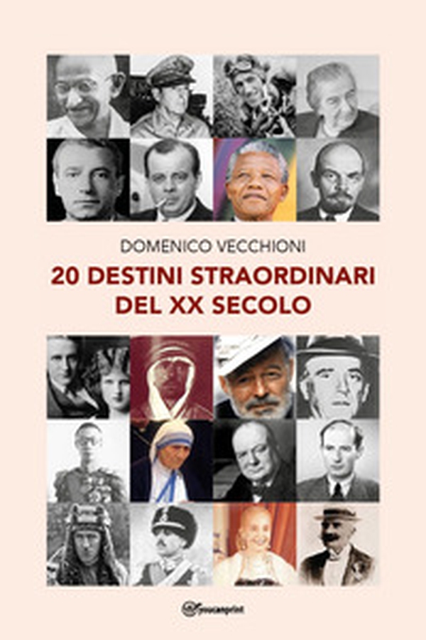 20 destini straordinari del XX secolo - Librerie.coop 20 destini straordinari del XX secolo - Librerie.coop