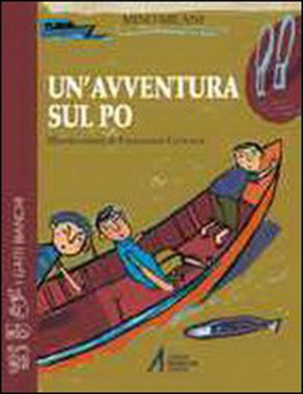 Un'avventura sul Po - Librerie.coop Un'avventura sul Po - Librerie.coop